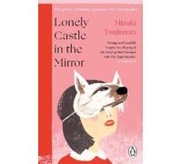 Mizuki Tsujimura Lonely Castle in the Mirror (Poche)
