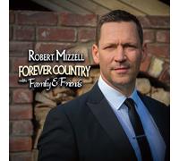 Robert Mizzell – Forever Country with Family & Friends – Vinyle