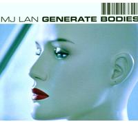 Mj Lan - Generate Bodies [Import]