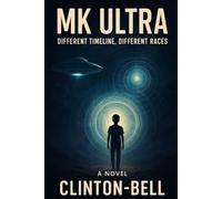 MK ULTRA: Different Timeline, Different Races , space, timetravel, ufo