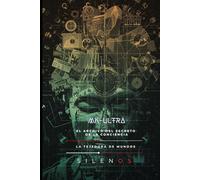 MK-ULTRA: El archivo del secreto y la conciencia