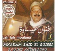 Mkadem Said El Guissi - Lah Moulana/vol.1