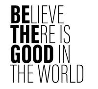 MKR2548 Autocollant en vinyle Inscription Believe There is Good in The World Be The Good MKR Noir 15,2 x 12,7 cm