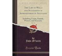 M'laren, J: Law Of Wills And Succession As Administered In S
