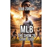MLB The Show 26 Game Guide: Advanced Competitive Strategy, and Diamond Dynasty Team Building