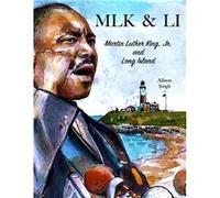 MLK amp LI Martin Luther King Jr. and Long Island - Allison Singh - Allison Singh - Livre en Anglais Allison SinghAllison Singh (Auteur)