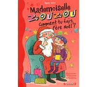 Mlle Zouzou - Tome 10 : Comment tu fais Père Noël ? (10)