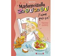 Mlle Zouzou - Tome 12 : J'aime pas ça ! (12)