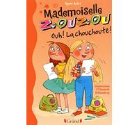 Mlle Zouzou - Tome 2 : Ouh ! La chouchoute ! (02)