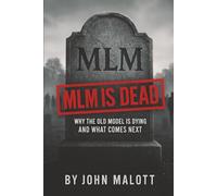 MLM Is Dead: Why the old model is dying and what comes next