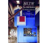 MLTW - The Sea Ranch, California 1963- . Residential Masterpieces 29
