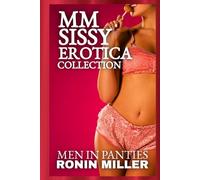 MM SISSY EROTICA COLLECTION: MEN IN PANTIES