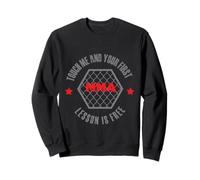 MMA Fight Citation MMA Touch Me and Your First Lesson is Free Sweatshirt