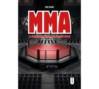 MMA - La grande histoire des arts martiaux mixtes - Marc Dufaud - Umami - broché - Guide