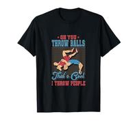 MMA Oh, tu lances des balles, C'est Cool, Je Lance des Gens à la Lutte T-Shirt