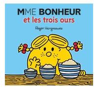 Monsieur Madame - Mme Bonheur et les trois ours