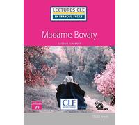 Mme Bovary - Niveau 4/B2 - Lecture CLE en français facile - Livre + CD