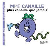 Roger Hargreaves – Mme Canaille, Plus Canaille Que Jamais – Album éveil dès la naissance – Broché