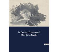 Mme de La Fayette: Une exploration de la vie et des relations de Mme de La Fayette