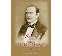 Mmoires du baron Haussmann: Tome 2: Prfecture de la Seine (French Edition) by Georges Eugene Haussmann(2001-10-23)