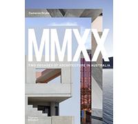 Cameron Bruhn – MMXX: Two Decades of Architecture in Australia – Thames & Hudson