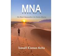 Mna - Ismaël Kisman Keïta - Librinova - broché - Témoignage