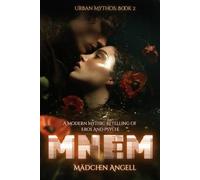 MNEM: A dark modern mythic retelling of Eros and Psyche