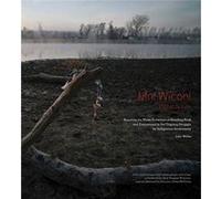 Mni WiconiWater is Life by John Willis John Willis (Auteur)