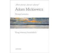 Mnie p³yn¹æ, p³yn¹æ i p³yn¹æ Adam Mickiewicz (Buch auf Polnisch)