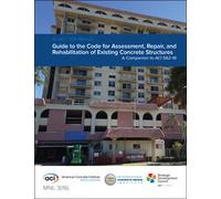 MNL-3(16) Guide to the Code for Evaluation, Repair, and Rehabilitation of Concrete Buildings