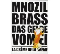 Mnozil Brass - Das Gelbe Vom Ei/la Creme Da la Creme