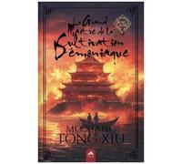 Mo Dao Zu Shi - Le Grand Maître De La Cultivation Démoniaque - Tome 3
