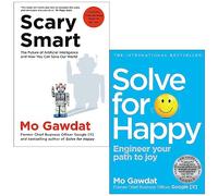 Mo Gawdat Collection 2 Books Set (Solve For Happy, Scary Smart [Hardcover])