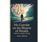 Mo Gawdat on the Illusion of Wealth: What We’re Really Chasing