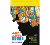 Mo' Meta Blues: The World According to Questlove
