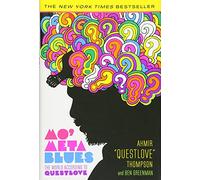 Mo' Meta Blues: The World According to Questlove