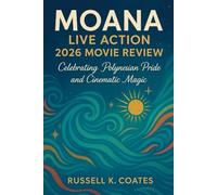 Moana Live Action 2026 Movie Review: Celebrating Polynesian Pride and Cinematic Magic