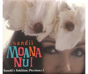 Moana Nui-Sandii's Tahitian Ps [Import allemand]