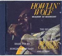 Moanin' at midnight-20 blues classics