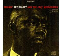 Moanin' by Art Blakey