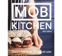 MOB Kitchen by Ben Lebus Inconnu (Auteur)