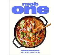 Mob One: Delicious meals in one pot, pan or tray by Mob [Hardback] NEUF