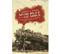 Mob Rule In The Ozarks