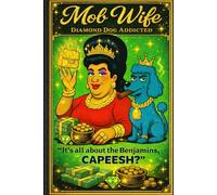 Mob Wife: Diamond Dog Addicted