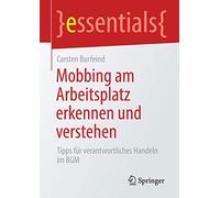 Mobbing Am Arbeitsplatz Erkennen Und Verstehen