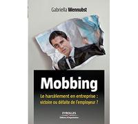 Mobbing: Le harcèlement en entreprise : victoire ou défaite de l'employeur ?