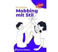 Mobbing mit Stil: Die Kunst, sich unsichtbar zu machen, ohne wirklich zu arbeiten! Tagebuch | Lustige Geschenke | Geschenk für Anti Stress | Notizbuch 140 Seiten