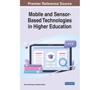 Mobile And Sensor-Based Technologies In Higher Education