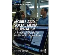 Mobile And Social Media Journalism