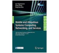 Mobile And Ubiquitous Systems: Computing, Networking, And Services